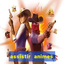 assistir animes online nz